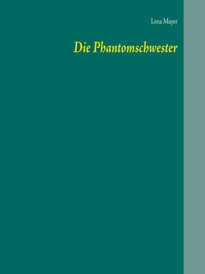 cover image of Die Phantomschwester